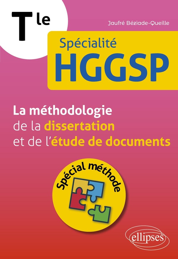 TERMINALE - SPECIALITE HGGSP - LA METHODOLOGIE DE LA DISSERTATION ET DE L'ETUDE DE DOCUMENTS - SPECI
