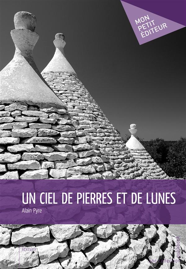 UN CIEL DE PIERRES ET DE LUNES