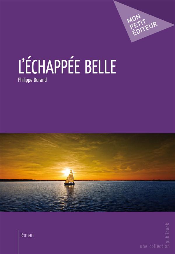 L'ECHAPPEE BELLE