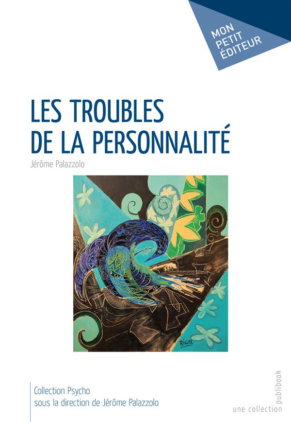 LES TROUBLES DE LA PERSONNALITE