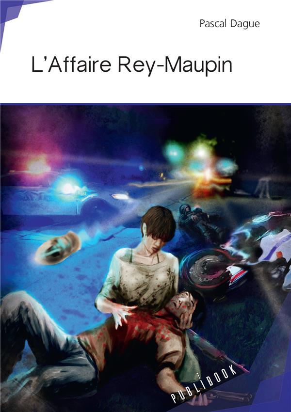 L'AFFAIRE REY-MAUPIN