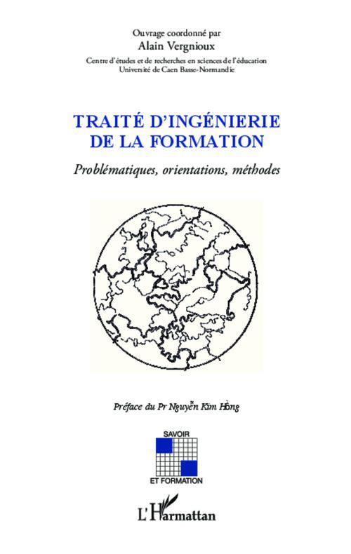 TRAITE D'INGENIERIE DE LA FORMATION - PROBLEMATIQUE, ORIENTATIONS, METHODES