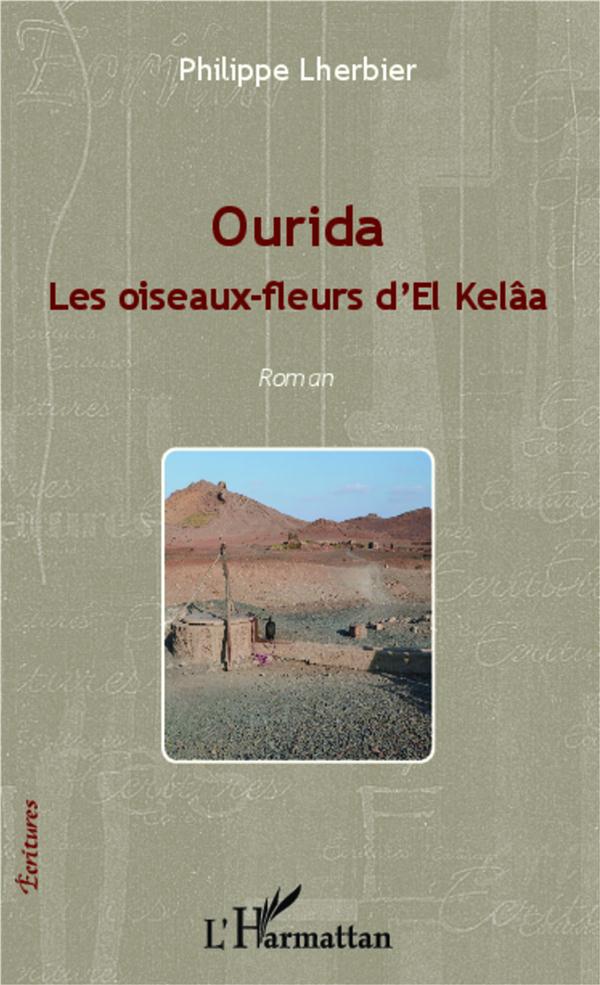 OURIDA - LES OISEAUX-FLEURS D'EL KELAA - ROMAN