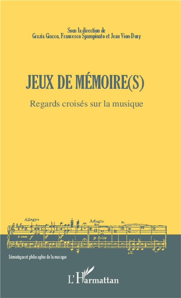 JEUX DE MEMOIRE(S) - REGARDS CROISES SUR LA MUSIQUE