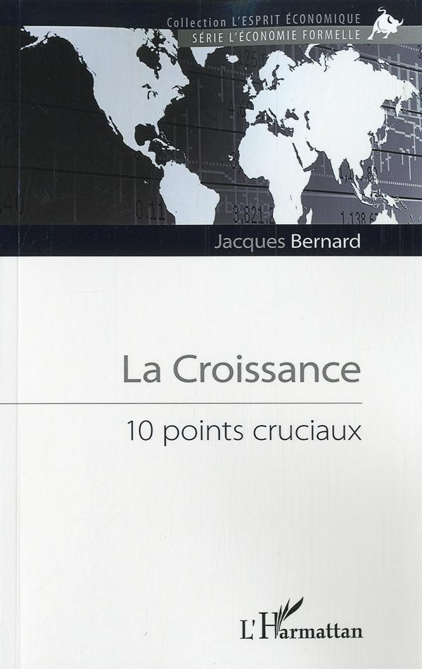 LA CROISSANCE - 10 POINTS CRUCIAUX