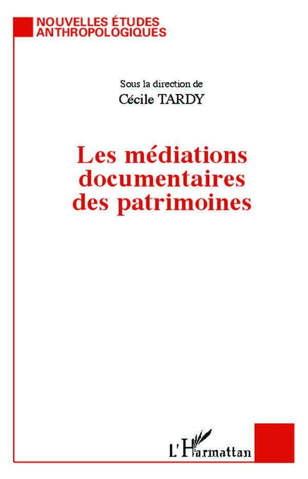 LES MEDIATIONS DOCUMENTAIRES DES PATRIMOINES