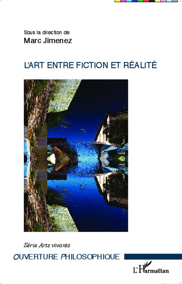 L'ART ENTRE FICTION ET REALITE