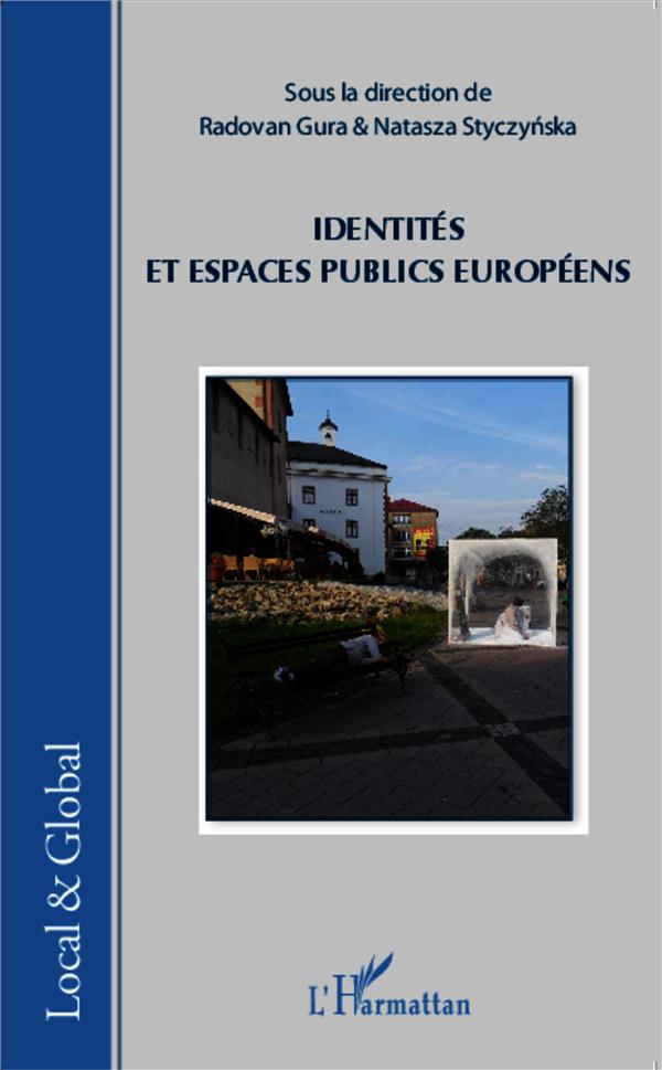 IDENTITES ET ESPACES PUBLICS EUROPEENS