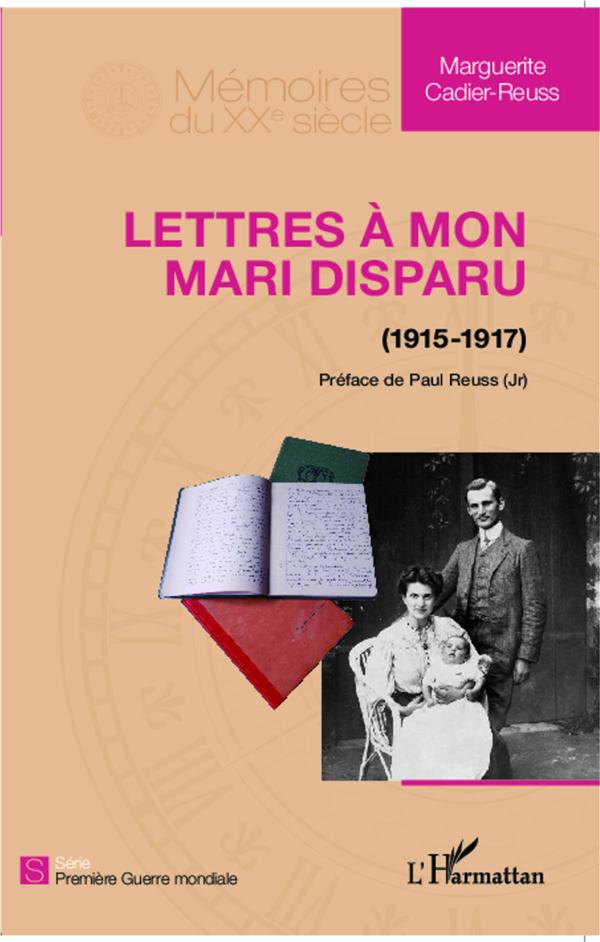 LETTRES A MON MARI DISPARU (1915-1917)