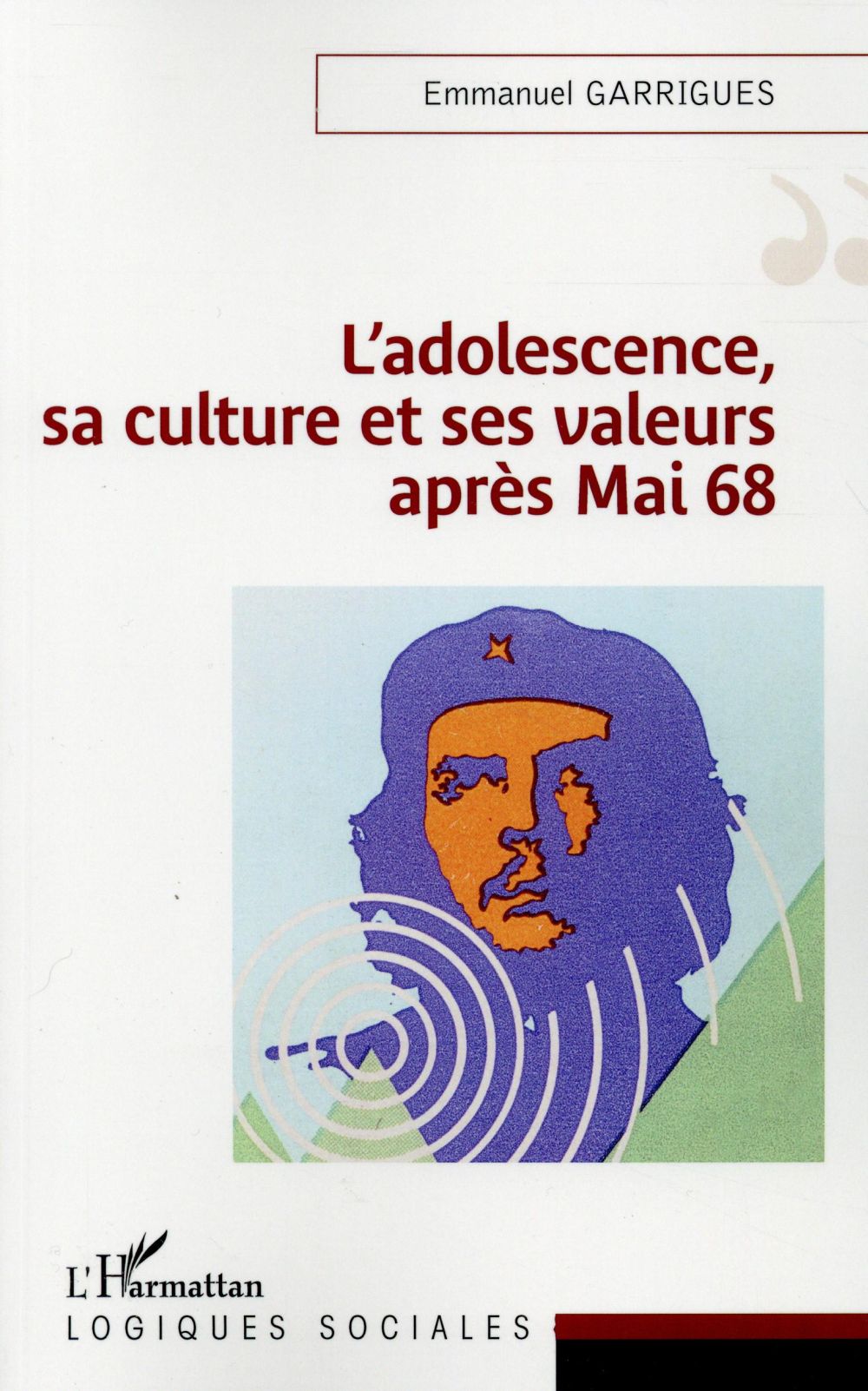 L'ADOLESCENCE, SA CULTURE ET SES VALEURS APRES 1968