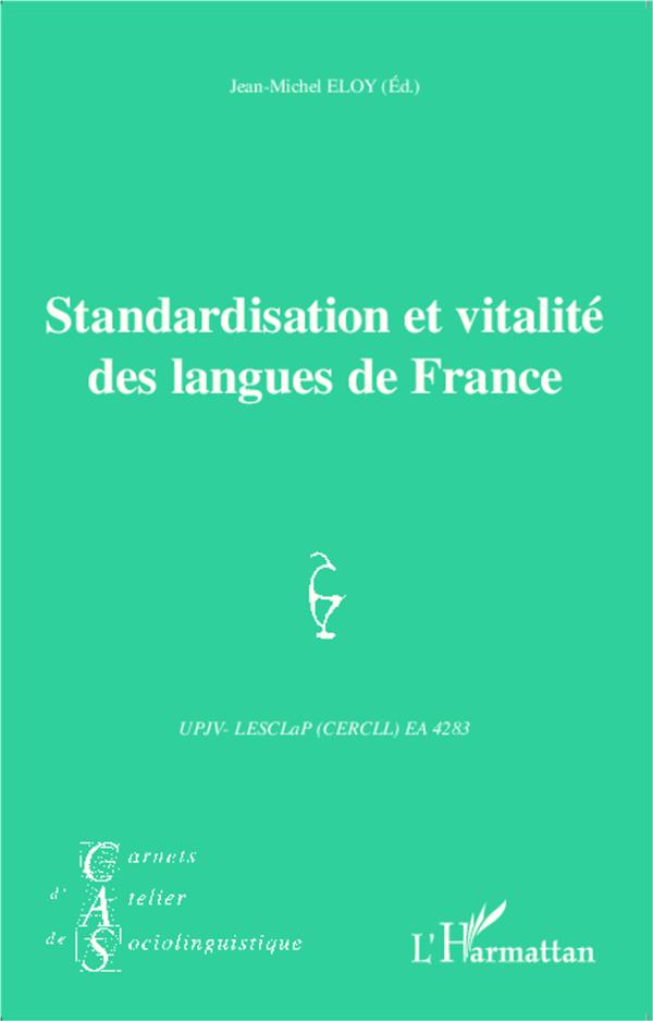 STANDARDISATION ET VITALITE DES LANGUES DE FRANCE