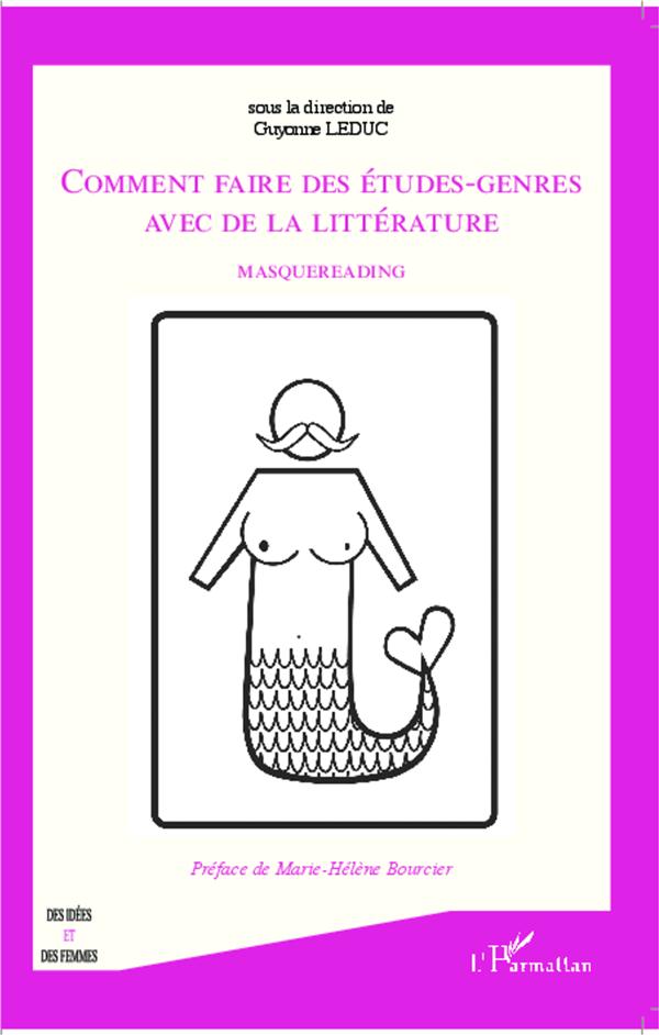 COMMENT FAIRE DES ETUDES-GENRES AVEC DE LA LITTERATURE - MASQUEREADING