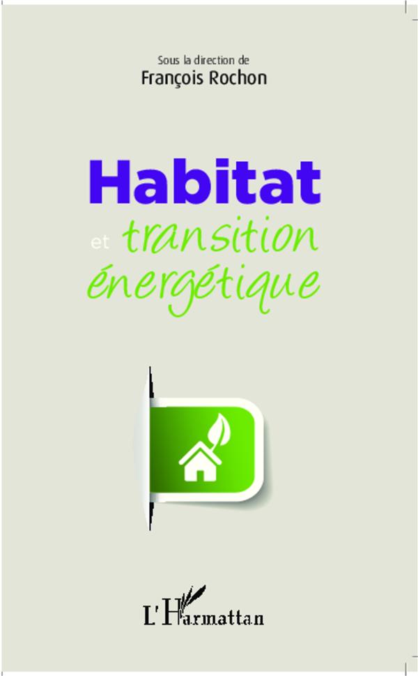 HABITAT ET TRANSITION ENERGETIQUE