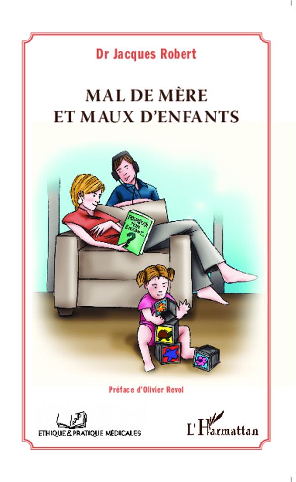 MAL DE MERE ET MAUX D'ENFANTS