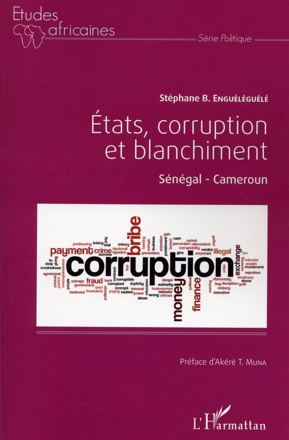 ETATS, CORRUPTION ET BLANCHIMENT - SENEGAL - CAMEROUN