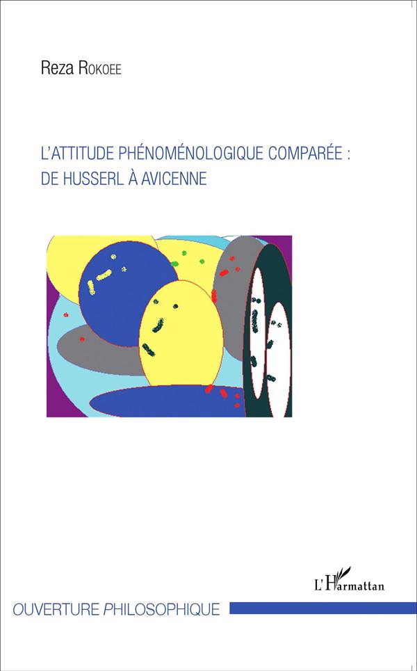 L'ATTITUDE PHENOMENOLOGIQUE COMPAREE : DE HUSSERL A AVICENNE
