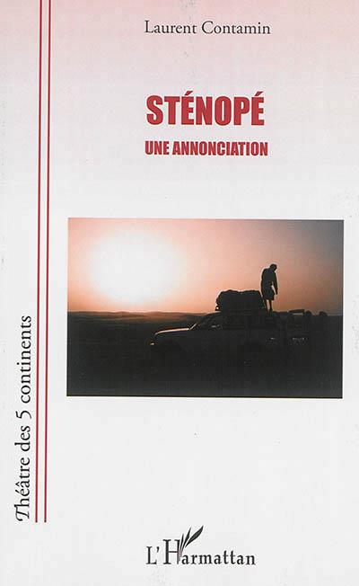 STENOPE - UNE ANNONCIATION
