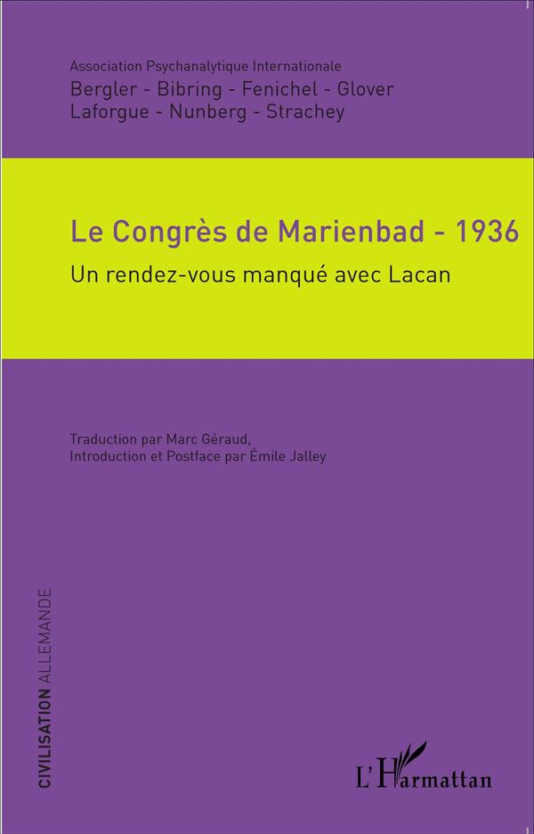LE CONGRES DE MARIENBAD - 1936 - UN RENDEZ-VOUS MANQUE AVEC LACAN
