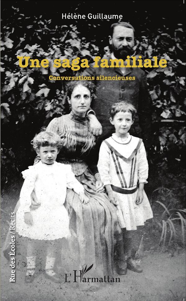 UNE SAGA FAMILIALE - CONVERSATIONS SILENCIEUSES