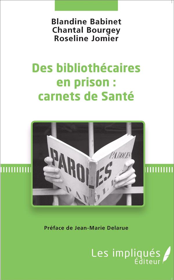 DES BIBLIOTHECAIRES EN PRISON : CARNETS DE SANTE