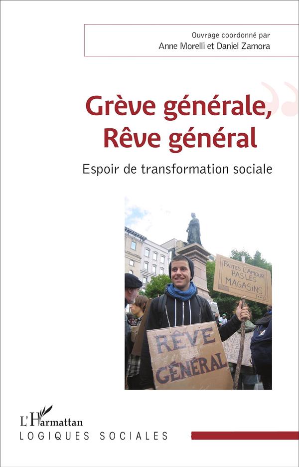 GREVE GENERALE, REVE GENERAL - ESPOIR DE TRANSFORMATION SOCIALE