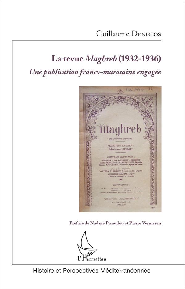 LA REVUE MAGHREB (1932-1936) - UNE PUBLICATION FRANCO-MAROCAINE ENGAGEE