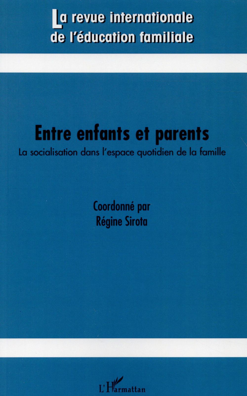 ENTRE ENFANTS ET PARENTS