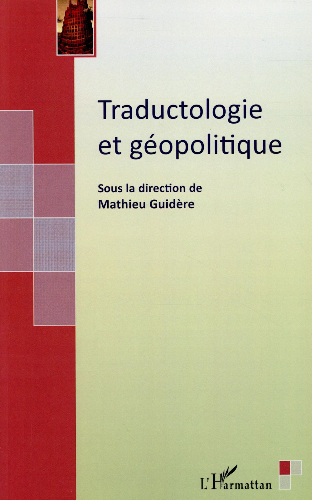 TRADUCTOLOGIE ET GEOPOLITIQUE