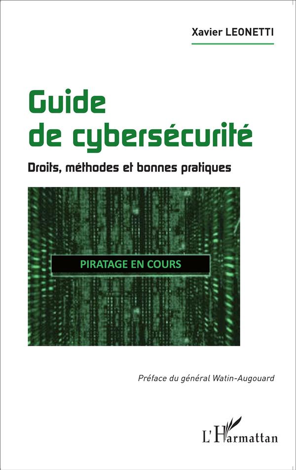 GUIDE DE CYBERSECURITE - DROITS, METHODES ET BONNES PRATIQUES