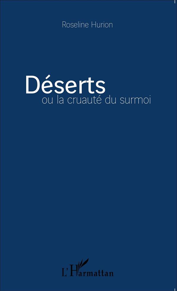 DESERTS OU LA CRUAUTE DU SURMOI