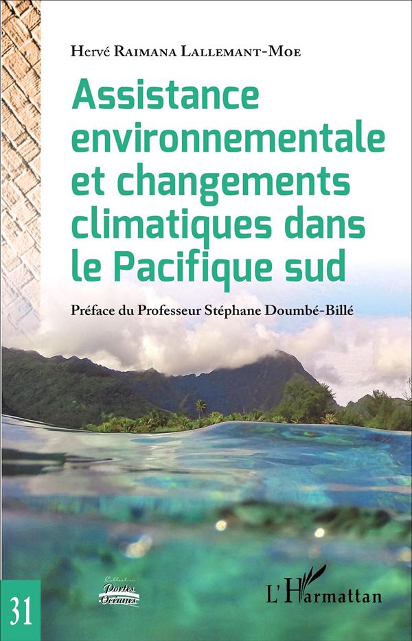 ASSISTANCE ENVIRONNEMENTALE - ET CHANGEMENTS CLIMATIQUES - DANS LE PACIFIQUE SUD