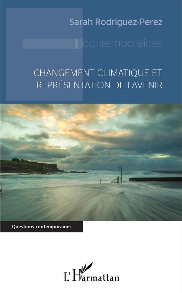 CHANGEMENT CLIMATIQUE ET REPRESENTATION DE L'AVENIR