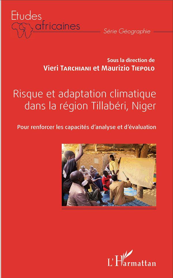 RISQUE ET ADAPTATION CLIMATIQUE DANS LA REGION TILLABERI, NIGER - POUR RENFORCER LES CAPACITES D'ANA