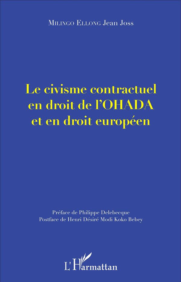 LE CIVISME CONTRACTUEL EN DROIT DE L'OHADA ET EN DROIT EUROPEEN