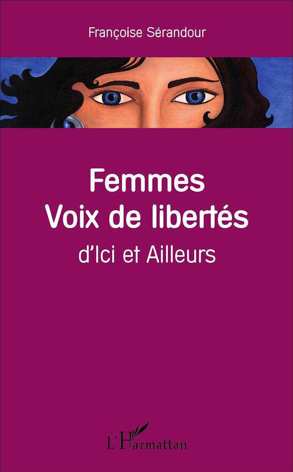 FEMMES VOIX DE LIBERTES - D'ICI ET AILLEURS
