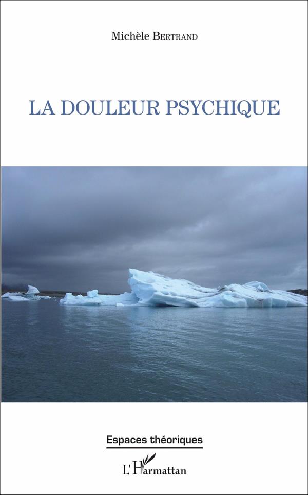 LA DOULEUR PSYCHIQUE