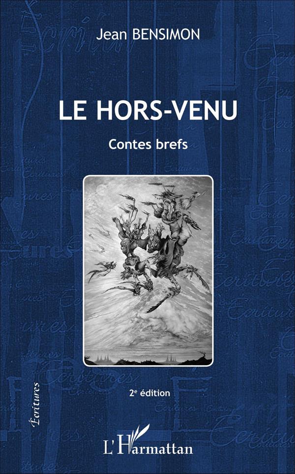 LE HORS-VENU - CONTES BREFS - 2 E EDITION