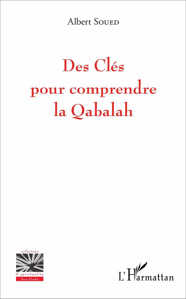 DES CLES POUR COMPRENDRE LA QABALAH