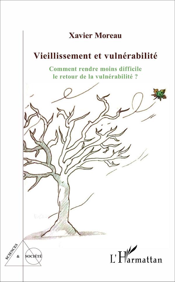 VIEILLISSEMENT ET VULNERABILITE - COMMENT RENDRE MOINS DIFFICILE LE RETOUR DE LA VULNERABILITE ?