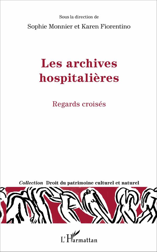 LES ARCHIVES HOSPITALIERES - REGARDS CROISES