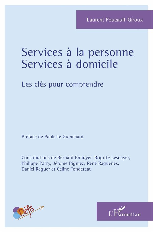 SERVICES A LA PERSONNE - SERVICES A DOMICILE - LES CLES POUR COMPRENDRE