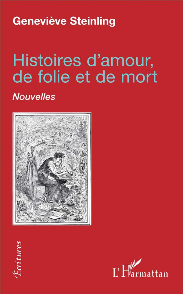 HISTOIRES D'AMOUR, DE FOLIE ET DE MORT - NOUVELLES