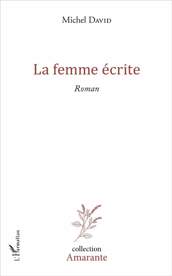 LA FEMME ECRITE - ROMAN