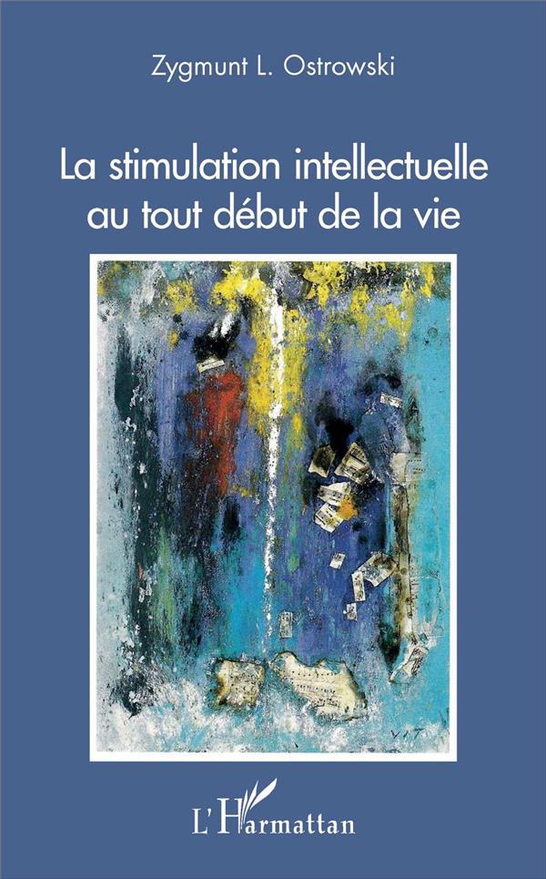 LA STIMULATION INTELLECTUELLE AU TOUT DEBUT DE LA VIE