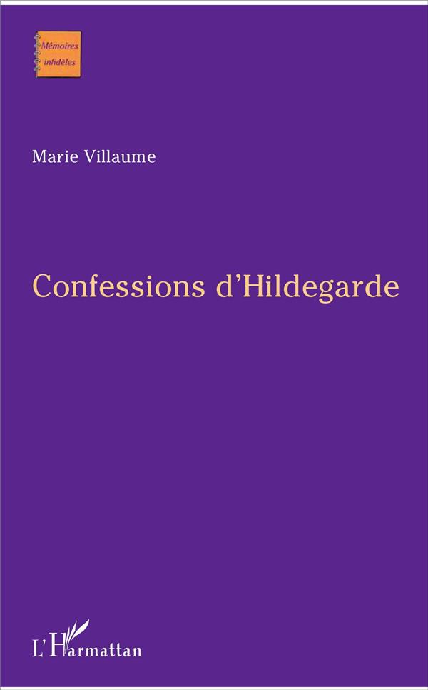 CONFESSIONS D'HILDEGARDE