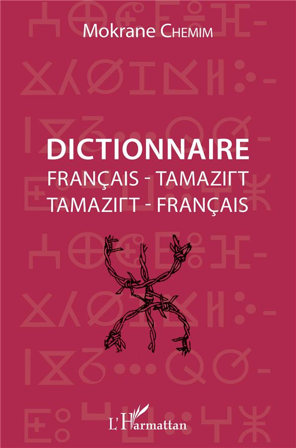 DICTIONNAIRE FRANCAIS - TAMAZIRT - TAMAZIRT - FRANCAIS