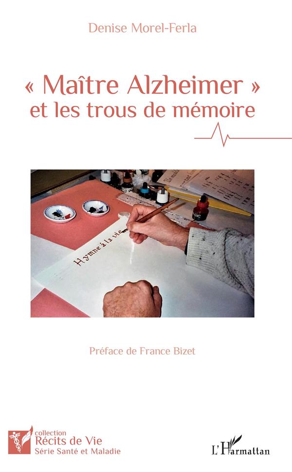 MAITRE ALZHEIMER ET LES TROUS DE MEMOIRE