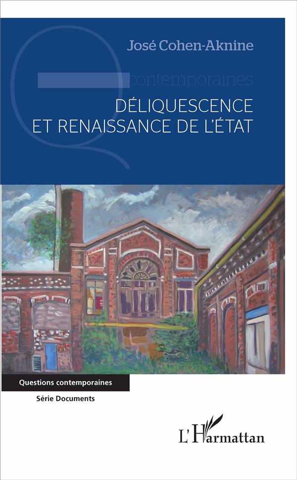 DELIQUESCENCE ET RENAISSANCE DE L'ETAT