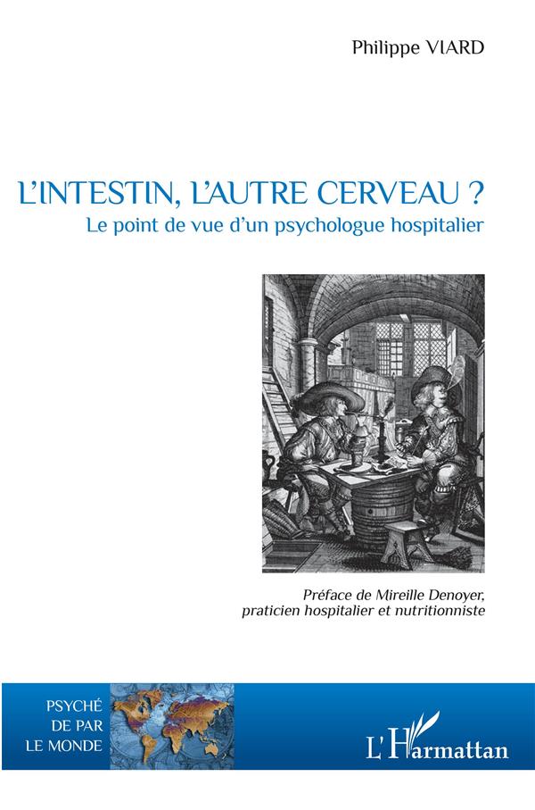 L'INTESTIN, L'AUTRE CERVEAU ? - LE POINT DE VUE D'UN PSYCHOLOGUE HOSPITALIER