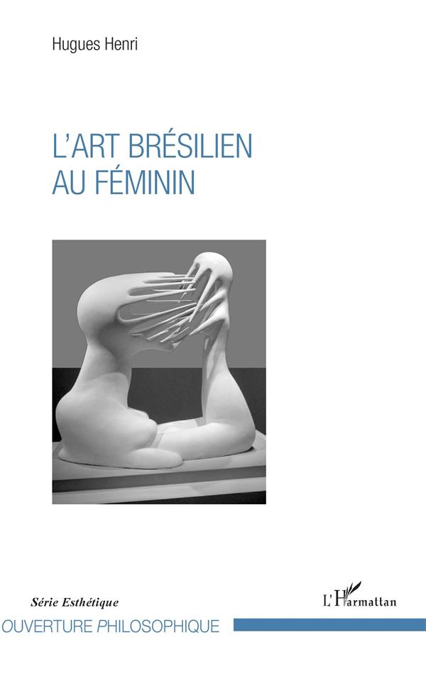 L'ART BRESILIEN AU FEMININ